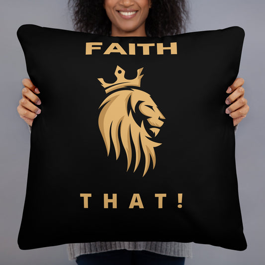 Faith That!! Basic Pillow