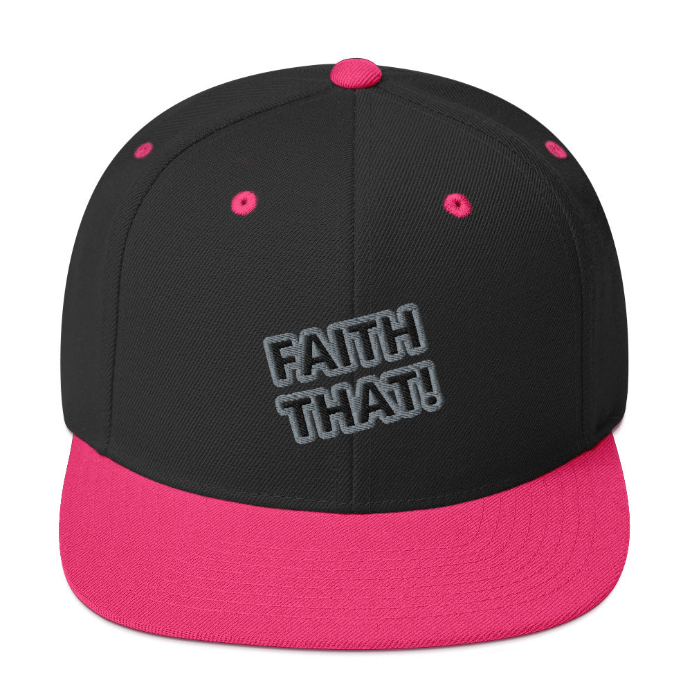 Faith That Snapback Hat