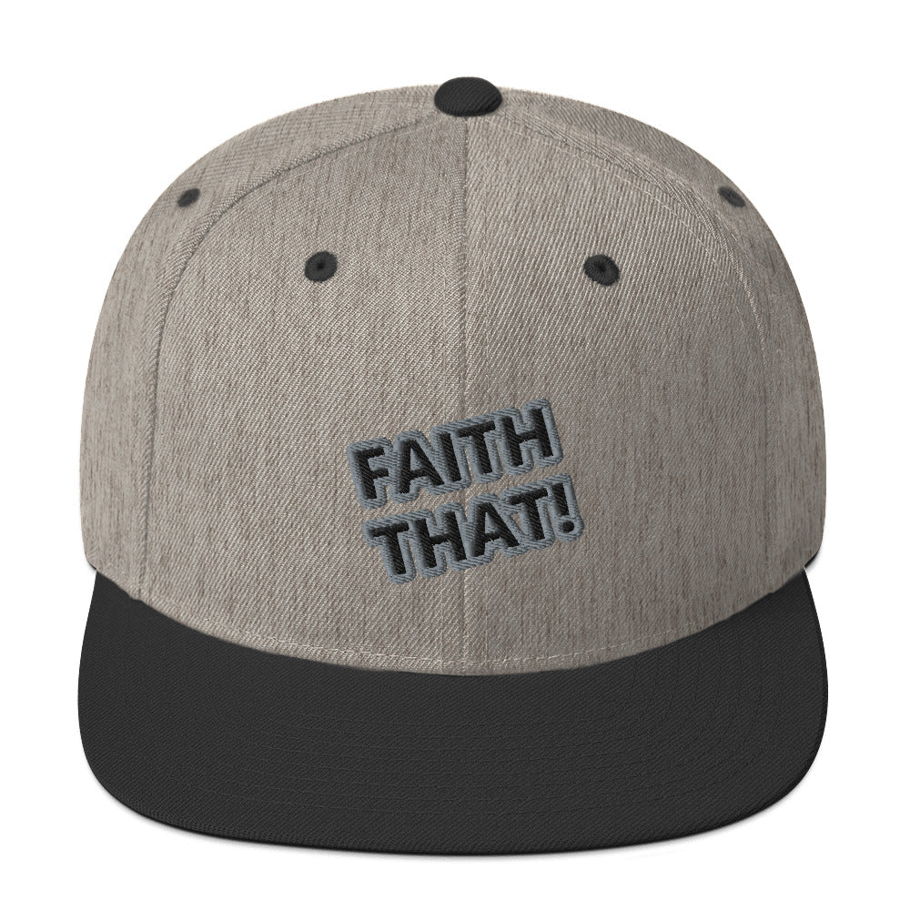 Faith That Snapback Hat