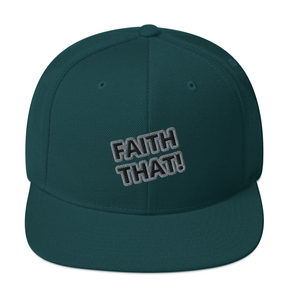 Faith That Snapback Hat