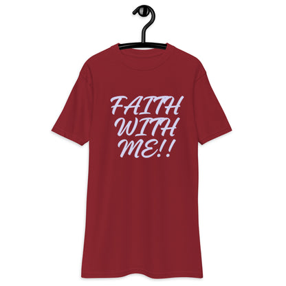 Faith With Me!! Men’s premium heavyweight tee