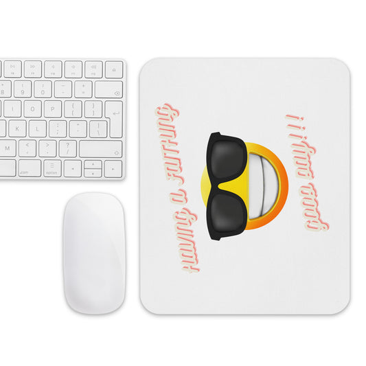 Having A Faithing Good Day Mouse pad