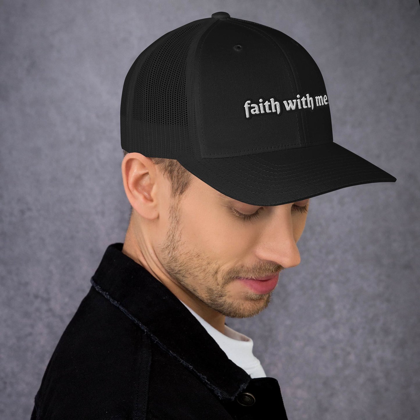 Faith With Me!! Trucker Cap