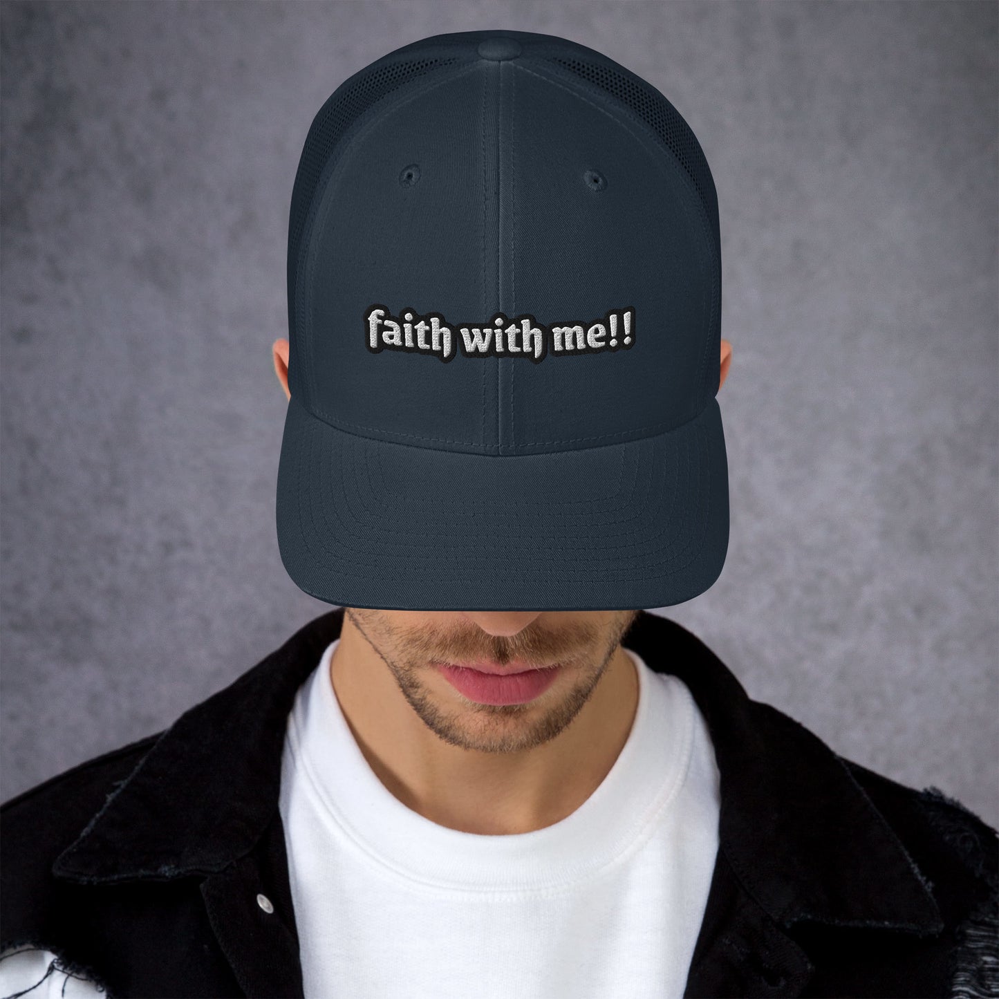 Faith With Me!! Trucker Cap