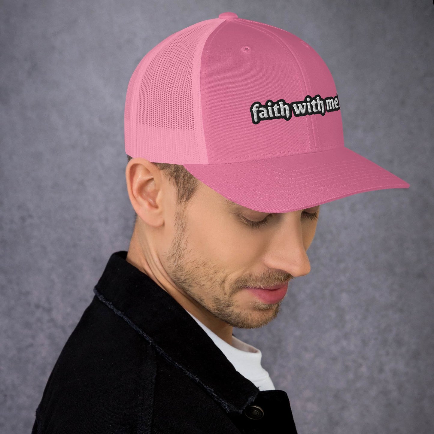 Faith With Me!! Trucker Cap