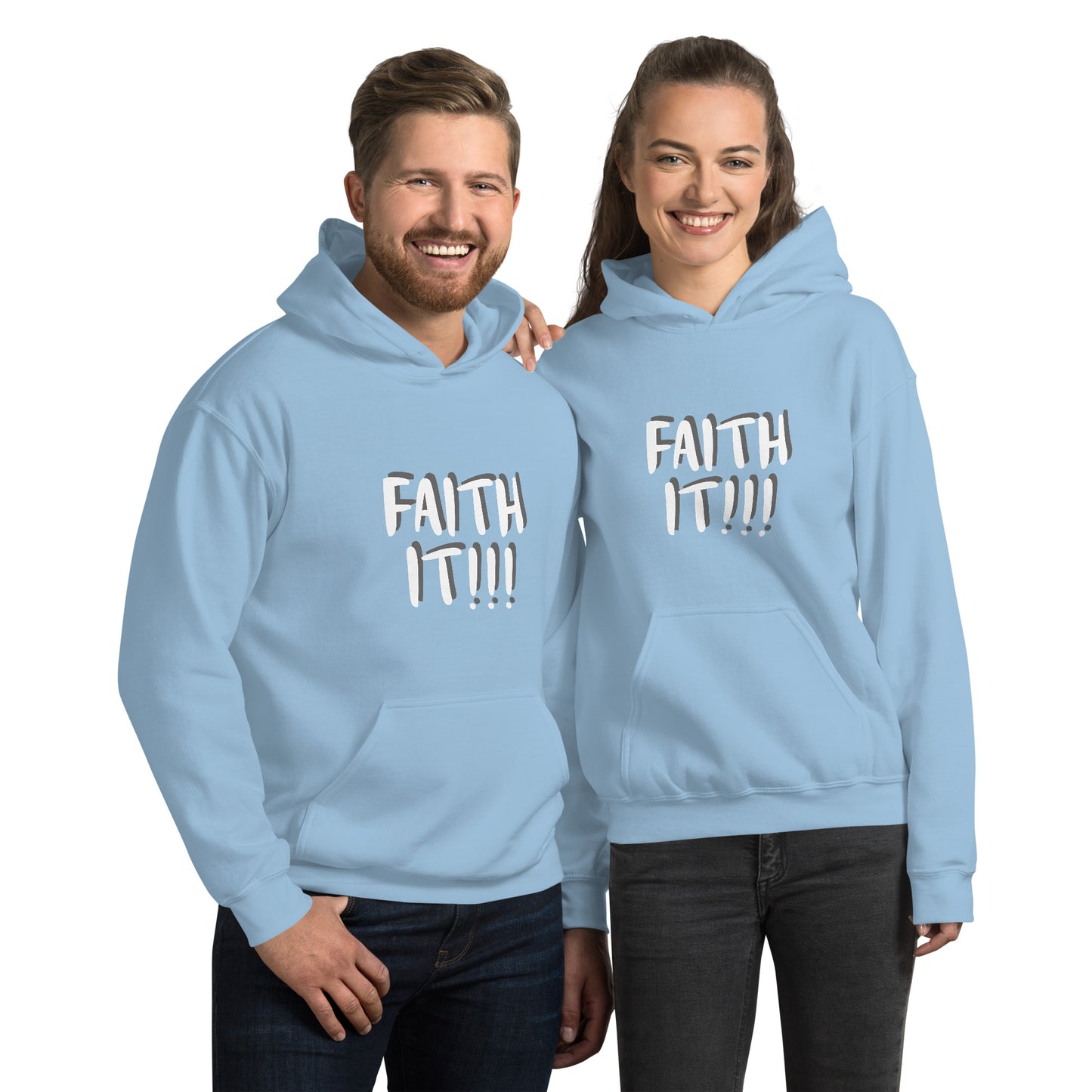 Faith It! Unisex Hoodie