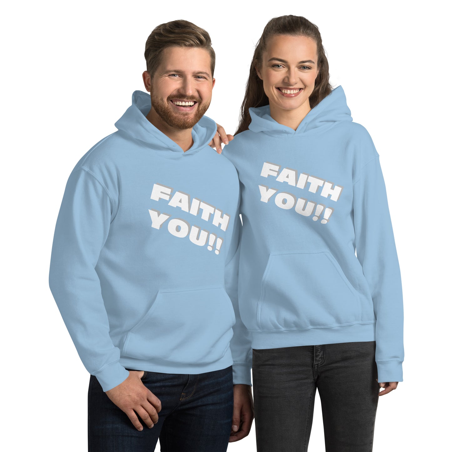 Faith You Unisex Hoodie