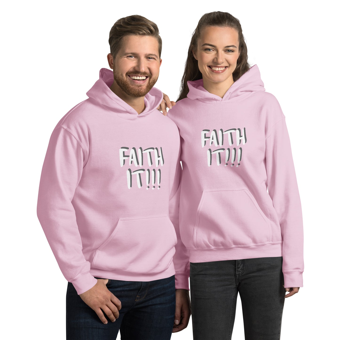 Faith It! Unisex Hoodie