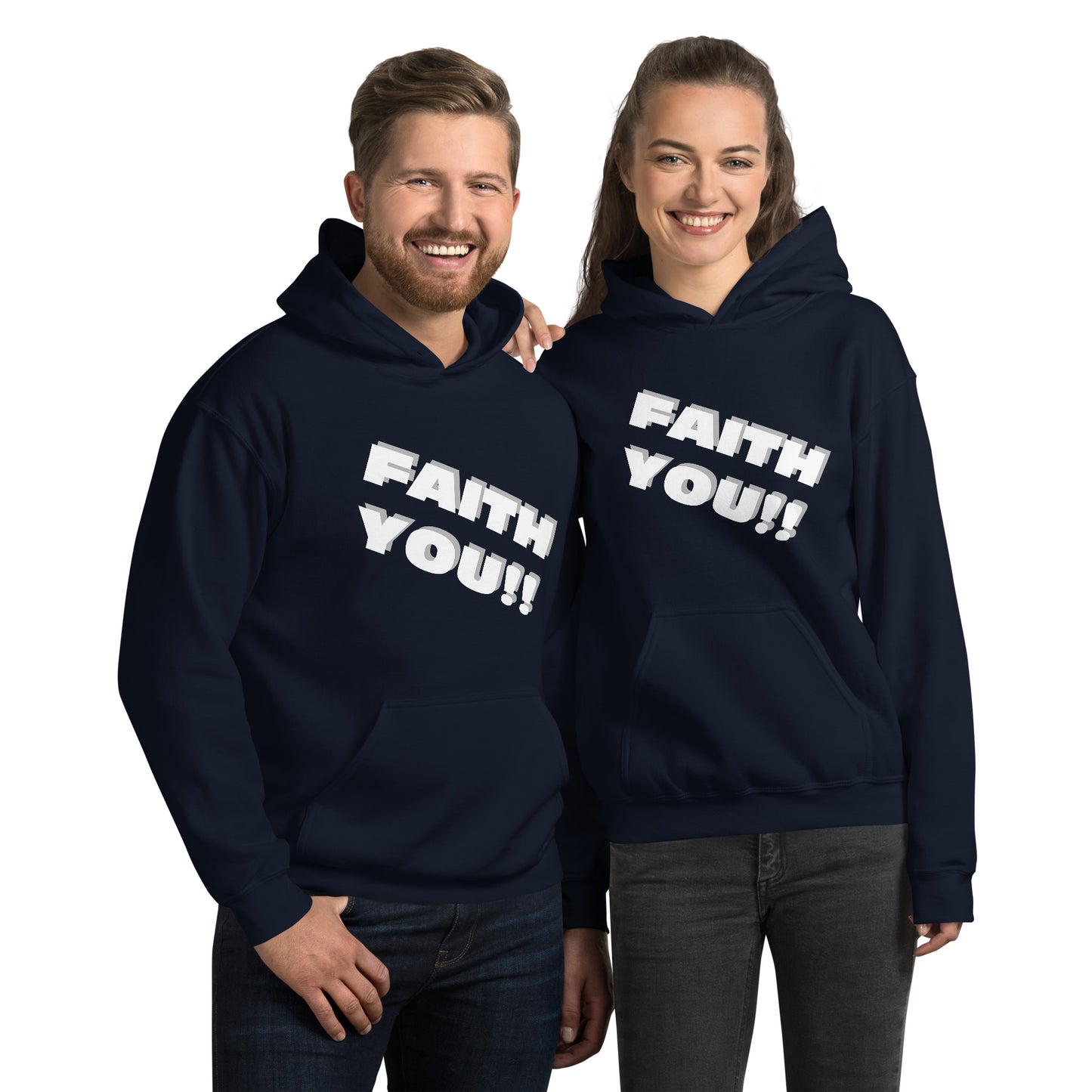 Faith You Unisex Hoodie