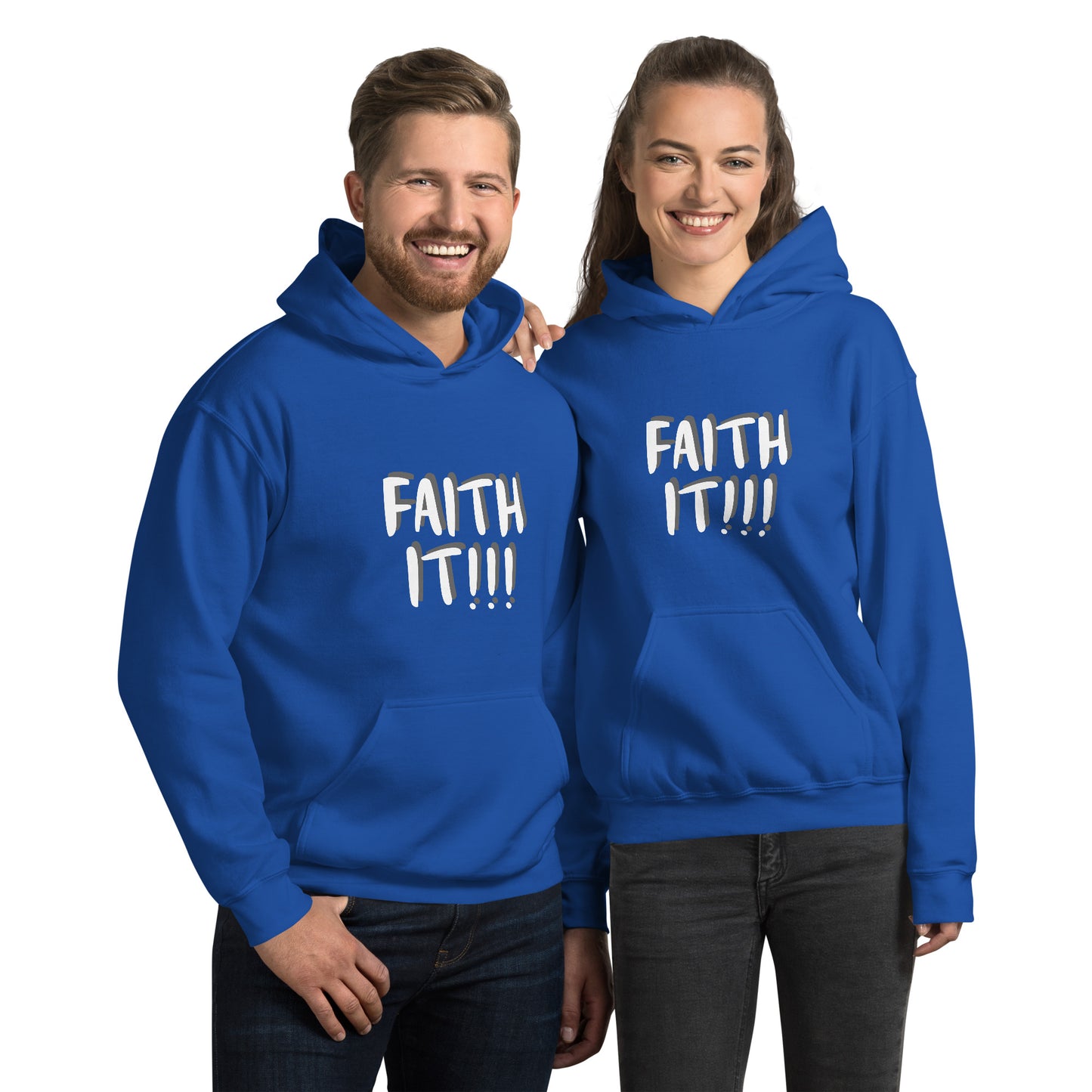 Faith It! Unisex Hoodie