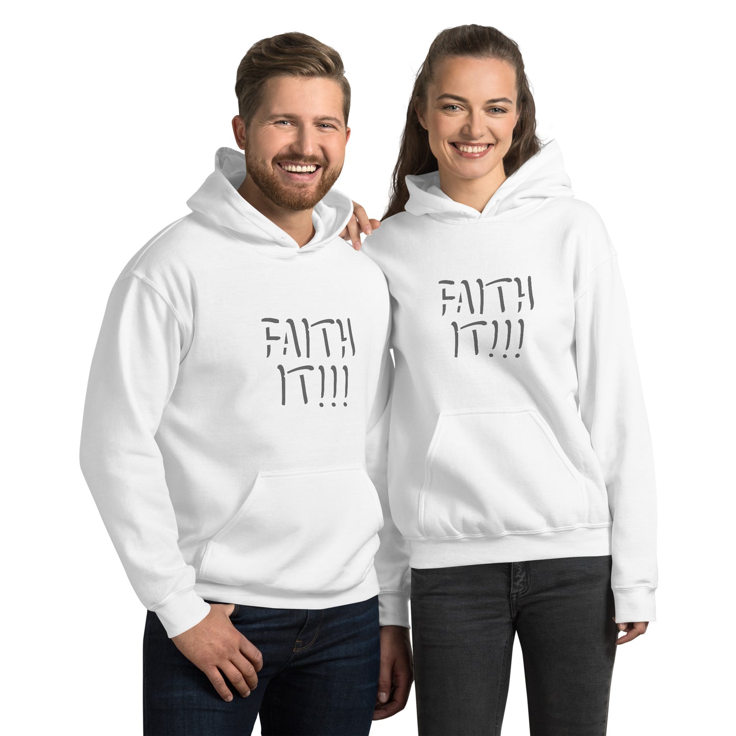 Faith It! Unisex Hoodie